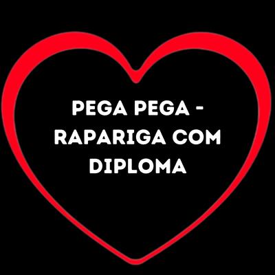 Pega Pega - Rapariga Com Diploma's cover