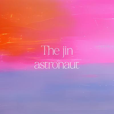 The Jin Astronaut By Vladivan's cover