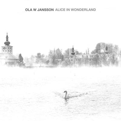 Alice In Wonderland By Ola W Jansson, W JAZZ TRIO's cover