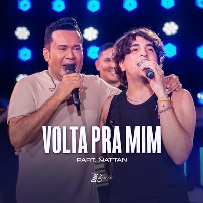 Volta Pra Mim (Ao Vivo) By Zé Cantor, NATTAN's cover