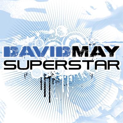 Superstar (Radio Edit) By David May's cover