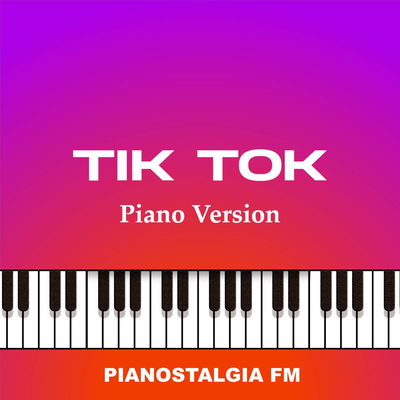 Tik Tok (Piano Version)'s cover