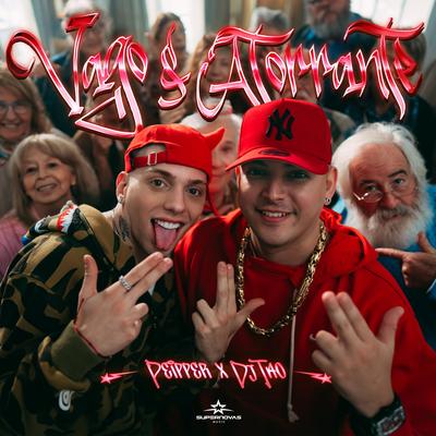 Vago & Atorrante By pepper, Peipper, DJ Tao's cover