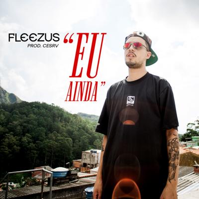 Eu Ainda By Fleezus, Cesrv's cover