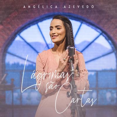 Lágrimas São Cartas By Angélica Azevedo Oficial's cover