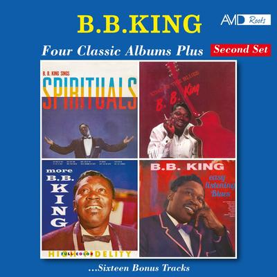 Four Classic Albums Plus (B.B. King Sings Spirituals / King of the Blues / More B.B. King / Easy Listening Blues) (Digitally Remastered)'s cover