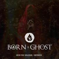 Born a Ghost's avatar cover