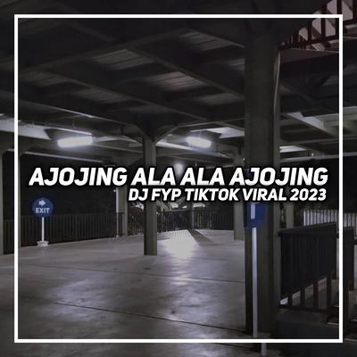 Ajojing Ala Ala Ajojing's cover