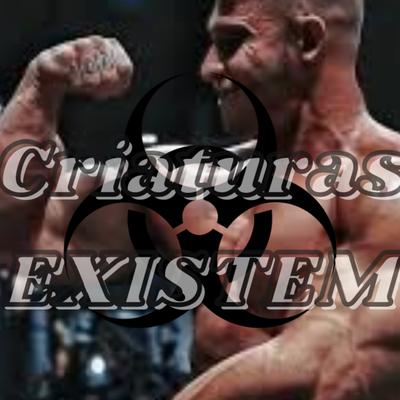 Criaturas Existem By Venom maromba, Kond LK's cover