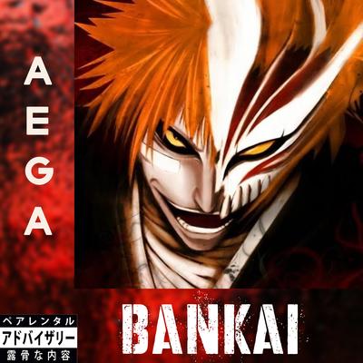 BANKAI By Aega's cover