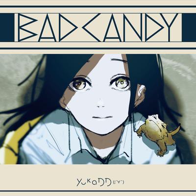BAD CANDY's cover