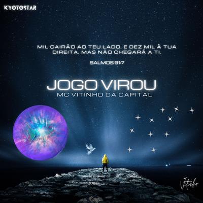 Jogo Virou By Mc Vitinho da Capital, Kyotostar, Vitinho's cover