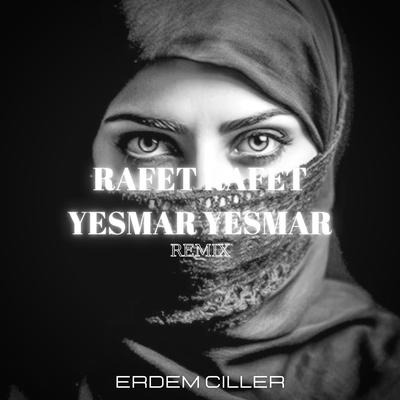 Rafet Rafet Yesmar Yesmar (Remix)'s cover