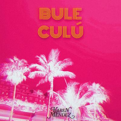 Bule Culú's cover