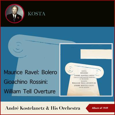 Ravel: Boléro By André Kostelanetz, Robin Hood Dell Orchestra Of Philadelphia's cover