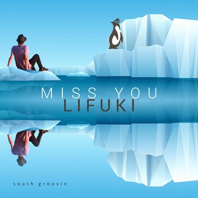 Miss You By Lifuki's cover