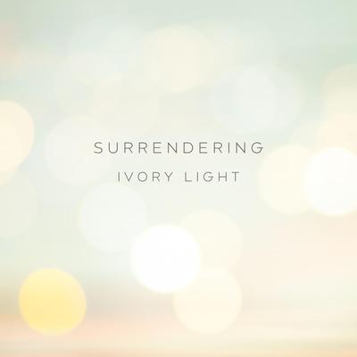 Surrendering By Ivory Light's cover