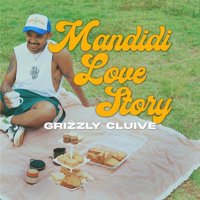 Mandidi Love Story By Grizzly Cluive's cover