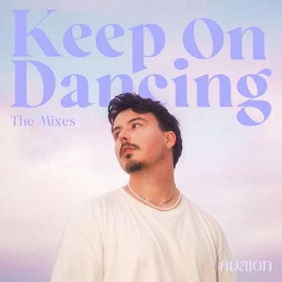 Keep On Dancing (Club Edit) By AVAION's cover