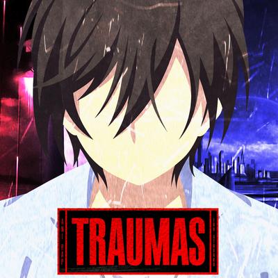 Traumas (Yuu Otosaka) By anirap's cover