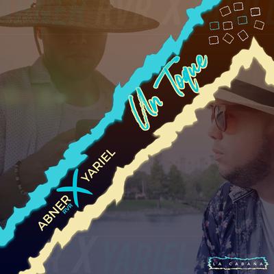 Un Toque By Abner River, Yariel's cover
