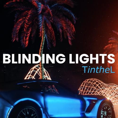 BLINDING LIGHTS's cover