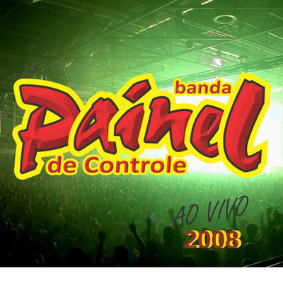 Sou o Que Sou (Ao Vivo) By Banda Painel de Controle's cover