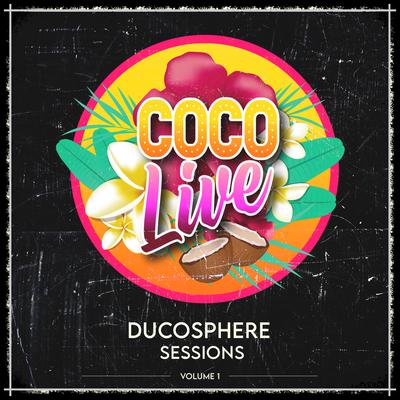 Ducosphere Sessions, Vol. 1 (Coco Live)'s cover