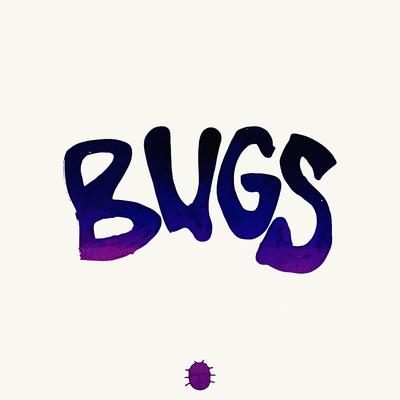 Bugs By Khai Dreams's cover