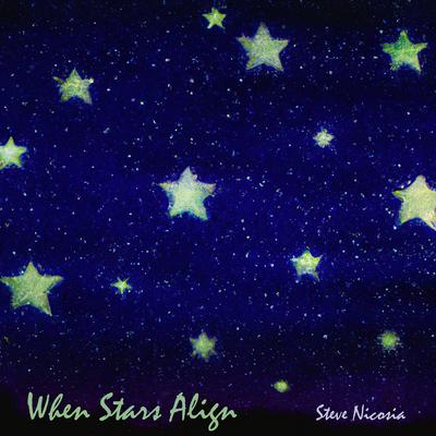 When Stars Align By Steve Nicosia's cover