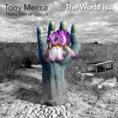 The World Is... By Tony Mecca's cover
