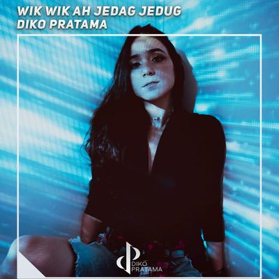 Wik Wik Ah Jedag Jedug's cover