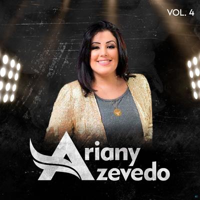 Ariany Azevedo, Vol. 4's cover