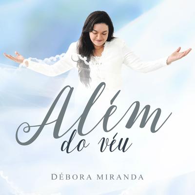 Além do Véu By Débora Miranda's cover