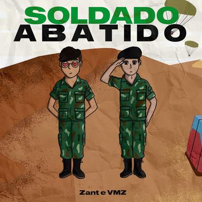 Soldado Abatido By Zant, VMZ's cover