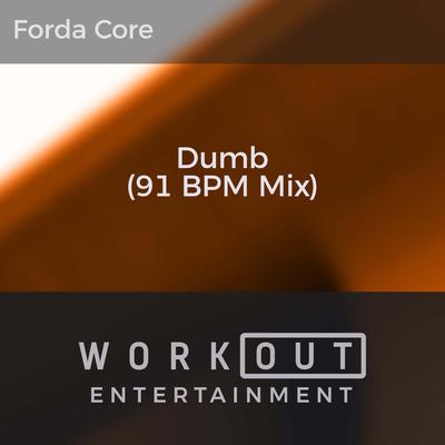 Dumb (91 BPM Mix)'s cover