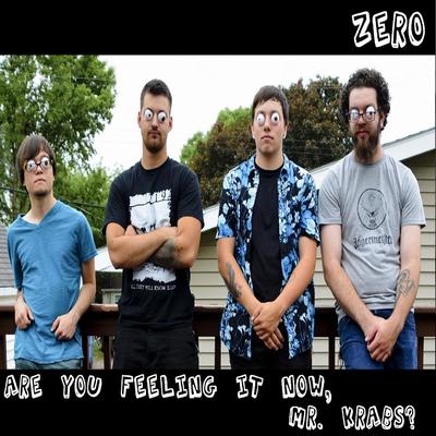 Are You Feeling It Now, Mr. Krabs? (Single) By ZerO's cover