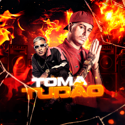 Toma Tudão - Só Bo By DJ Joãozin, MC Rafa Original's cover