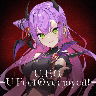 U.F.O. - U Feel Overjoyed! - By 常闇トワ's cover