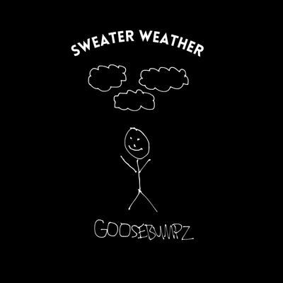 Sweater Weather By Goosebumpz's cover