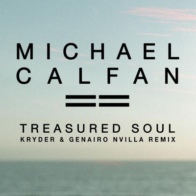 Treasured Soul (Kryder & Genairo Nvilla Remix) By Michael Calfan, Genairo Nvilla, Kryder's cover