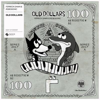 Old Dollars By Ferreck Dawn, Robosonic's cover