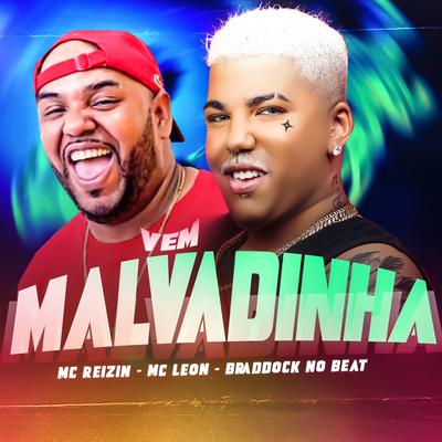 Vem Malvadinha (Remix) By MC Reizin, Mc Leon's cover