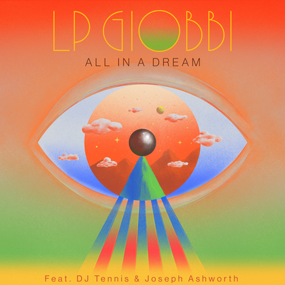 All In A Dream By LP Giobbi, DJ Tennis, Joseph Ashworth's cover