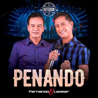 Penando (O Butequim) By Fernando & Leomar's cover