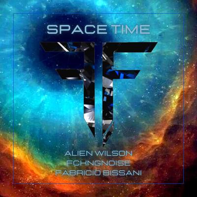 Space Time By Alien Wilson, Fckngnoise, Fabricio Bissani's cover