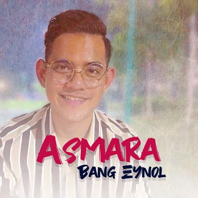 Asmara (2022) By Bang Eynol's cover