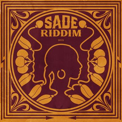 Sade Riddim By Juls's cover