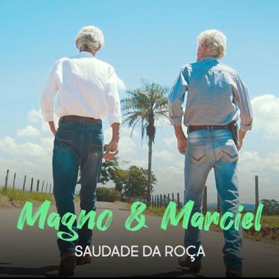 Saudade da Roça By Magno & Marciel's cover