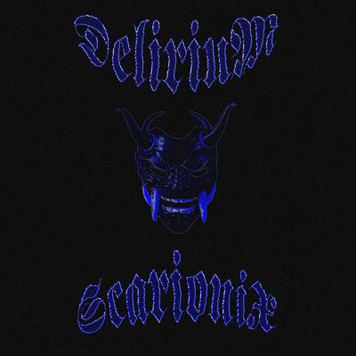Delirium By SCARIONIX's cover